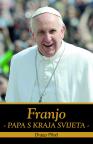 Franjo, papa s kraja svijeta Franjo, papa s kraja svijeta