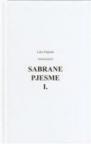 Sabrane pjesme I. Sabrane pjesme I.