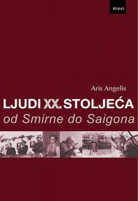 Ljudi XX. stoljeća od Smirne do Saigona