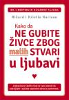 Kako da ne gubite živce zbog malih stvari u ljubavi Kako da ne gubite živce zbog malih stvari u ljubavi