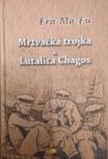 Mrtvačka trojka / Lutalica Chagos Mrtvačka trojka / Lutalica Chagos
