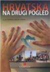 Hrvatska na drugi pogled Hrvatska na drugi pogled