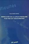 Difficultes de la langue francaise vues par les croatophones Difficultes de la langue francaise vues par les croatophones