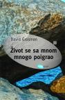 Život se sa mnom mnogo poigrao Život se sa mnom mnogo poigrao