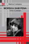 Morska sam pena: Izbor iz poezije Morska sam pena: Izbor iz poezije