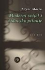 Moderni svijet i židovsko pitanje Moderni svijet i židovsko pitanje