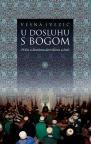 U dosluhu s Bogom U dosluhu s Bogom