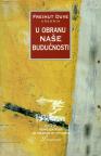 U obranu naše budućnosti U obranu naše budućnosti
