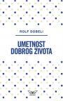 Umetnost dobrog života Umetnost dobrog života