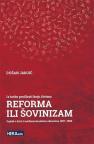 Iz torbe prošlosti koju živimo: Reforma ili šovinizam Iz torbe prošlosti koju živimo: Reforma ili šovinizam