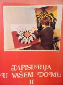 TAPISERIJA U VASEM DOMU II