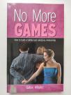No more games