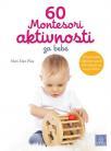 60 Montesori aktivnosti za bebe 60 Montesori aktivnosti za bebe
