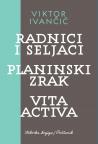 Radnici i seljaci / Planinski zrak / Vita activa Radnici i seljaci / Planinski zrak / Vita activa
