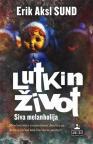 Lutkin život: Siva melanholija Lutkin život: Siva melanholija