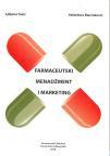 Farmaceutski menadžment i marketing Farmaceutski menadžment i marketing