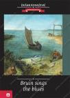 Bruin sings the blues Bruin sings the blues