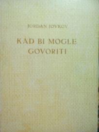 KAD BI MOGLE GOVORITI