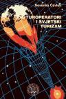 Turoperatori i svjetski turizam Turoperatori i svjetski turizam
