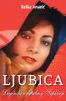 Ljubica: Legenda o fatalnoj Srpkinji Ljubica: Legenda o fatalnoj Srpkinji