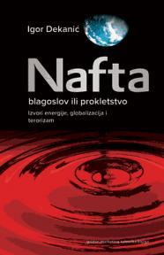 Nafta: Blagoslov ili prokletstvo
