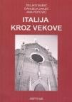 Italija kroz vekove Italija kroz vekove