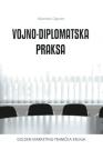 Vojno-diplomatska praksa Vojno-diplomatska praksa
