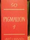 PIGMALION