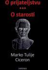 O prijateljstvu / O starosti O prijateljstvu / O starosti