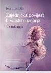 Zajednička povijest hrvatskih narječja: 1. Fonologija Zajednička povijest hrvatskih narječja: 1. Fonologija
