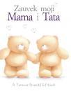 Zauvek moji mama i tata Zauvek moji mama i tata