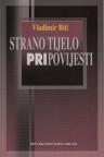 Strano tijelo pripovijesti Strano tijelo pripovijesti