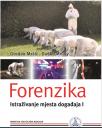 Forenzika: Istraživanje mjesta događaja I Forenzika: Istraživanje mjesta događaja I