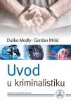 Uvod u kriminalistiku Uvod u kriminalistiku