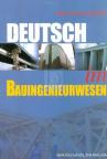 Deutsch im Bauingenieurwesen Deutsch im Bauingenieurwesen