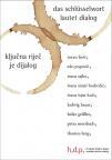 Ključna riječ je dijalog Ključna riječ je dijalog