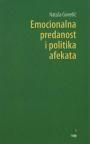 Emocionalna predanost i politika afekata Emocionalna predanost i politika afekata