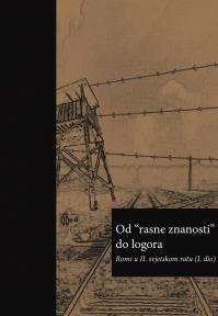 Od “rasne znanosti” do logora: Romi u II. svjetskom ratu (1. dio)