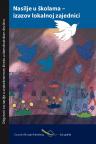 Nasilje u školama - izazov lokalnoj zajednici Nasilje u školama - izazov lokalnoj zajednici