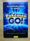 Pokemon go! Ultimativni vodič za igrače