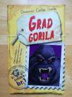 Dnevnici Čarlija Smola Grad gorila