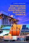 Distribuirani izvori i sistemi za distribuciju električne energije Distribuirani izvori i sistemi za distribuciju električne energije