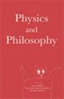Physics and Philosophy Physics and Philosophy