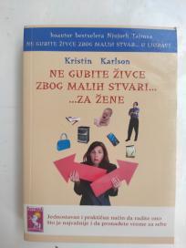 Ne gubite živce zbog malih stvari žene