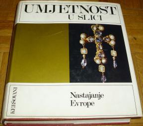 UMJETNOST U SLICI : NASTAJANJE EVROPE
