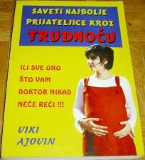 SAVETI NAJBOLJE PRIJATELJICE KROZ TRUDNOĆU