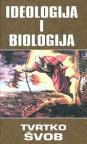 Ideologija i biologija Ideologija i biologija
