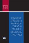 Egzaktne znanosti u Hrvatskoj u ozračju politike i ideologije (1900-1960) Egzaktne znanosti u Hrvatskoj u ozračju politike i ideologije (1900-1960)