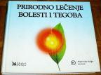 PRIRODNO LEČENJE BOLESTI I TEGOBA