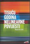 Tisuću godina nelinearne povijesti
